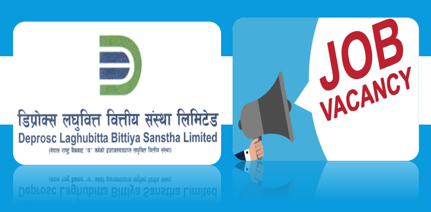 डेप्रोक्स लघुवित्तमा ठुलो संख्यामा रोजगारीको अवसर, सहायक प्रशिक्षार्थीका लागि दरखास्त आह्वान